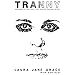 Tranny: Confessions of Punk Rock's Most Infamous Anarchist Sellout by 