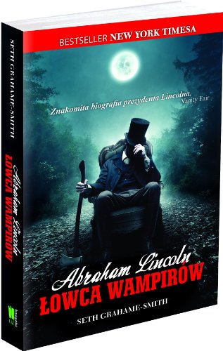 Abraham Lincoln. Lowca wampirow (polish)