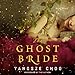 The Ghost Bride: A Novel by 