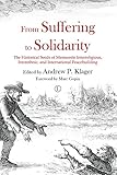 From Suffering to Solidarity:The Historical Seeds of Mennonite Interreligious, Interethnic and Inteational Peacebuilding