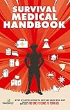 Survival Medical Handbook: [14 in 1] Step by Step