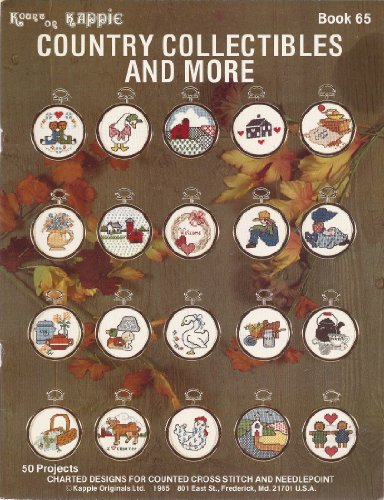 Country Collectibles and More 50 Projects Charted Designs for Counted Cross Stitch and Needlepoint ( by multiple contributors (Pamphlet)