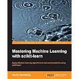 Mastering Machine Learning With scikit-learn