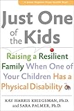 Just One of the Kids (A Johns Hopkins Press Health Book) by Kay Harris Kriegsman, Sara Palmer