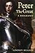 Peter the Great: A Biography