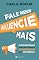 Livro Fale Menos, Influencie Mais