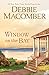 Window on the Bay: A Novel by Debbie Macomber