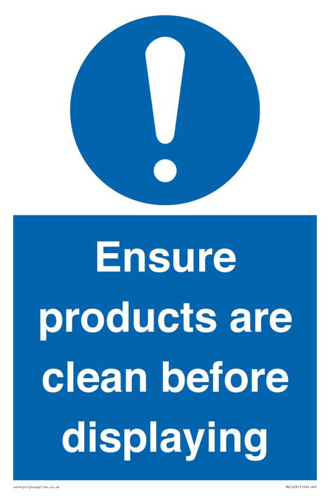 Ensure Products Are Clean Before Displaying Sign Sign - 200x300mm - A4P