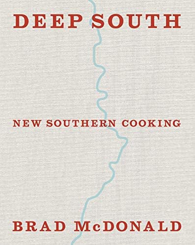 Deep South: New Southern Cooking
