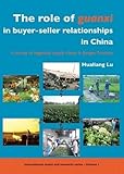 Image de The Role of Guanxi in Buyer-Seller Relationships in China: A Survey of Vegetable Supply Chains in Jiangsu Province (International Chains and Network S