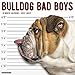 Bulldog Bad Boys 2020 Wall Calendar (Dog Breed Calendar)