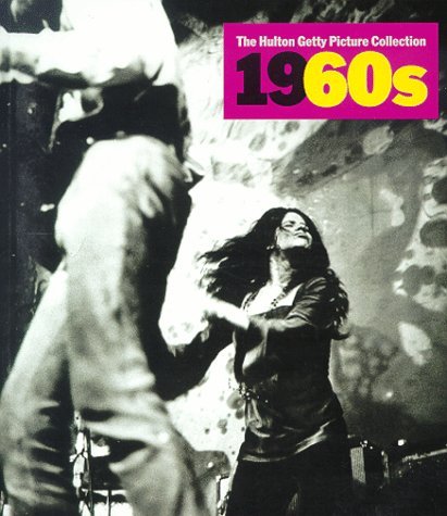 1960s: Decades of the 20th Century (The Hulton Getty picture collection) by Nick Yapp (1-Sep-1998) Paperback