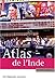 Atlas de l'Inde : Une fulgurante ascension by 
