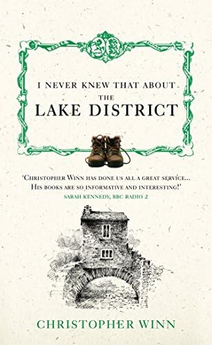 Christopher WinnI Never Knew That About the Lake District