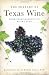 The History of Texas Wine: From Spanish Roots to Rising Star (American Palate) by Neil Crain PhD, Katherine Crain