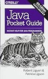Java Pocket Guide: Instant Help for Java Programmers