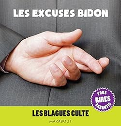 Les  excuses bidon