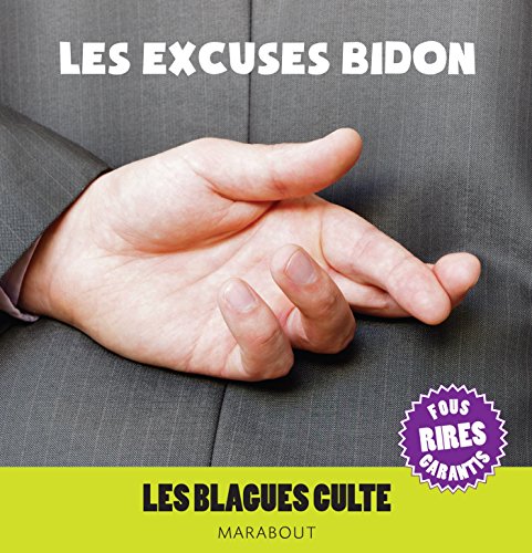 Les  excuses bidon