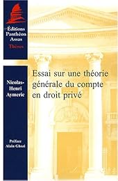 Essai sur une théorie générale du compte en droit privé