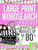 Large Print Wordsearch Puzzles Popular Movies of the 80s: Giant Print Word Searchs for Adults & Seniors