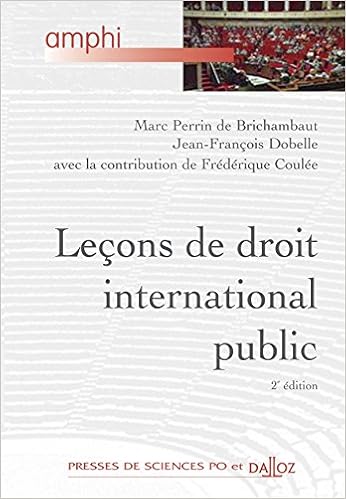 Amazon Fr Lecons De Droit International Public 2e Ed Amphi Presses De Sces Po Et Dalloz Perrin De Brichambaut Marc Dobelle Jean Francois Coulee Frederique Livres