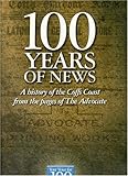 Image de 100 Years of News: a History of the Coffs Coast from the Pages of The Advocate