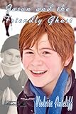 Jason and the Friendly Ghost (The Adventures of Jason Foster Book 2)