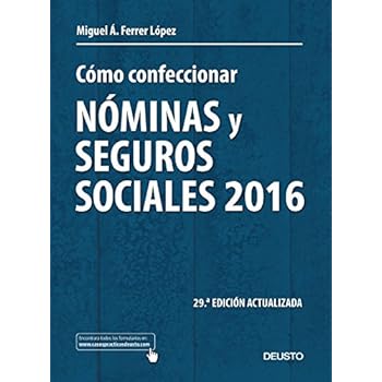 Cómo Confeccionar Nóminas Y Seguros Sociales 2016 (Sin colección) Cómo Confeccionar Nóminas Y Seguros Sociales 2016 (Sin colección)