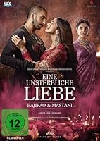 Eine unsterbliche Liebe - Bajirao Mastani