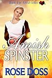 Amish Spinster (Amish Vows) by Rose Doss