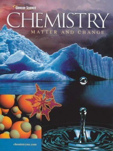 Amazon.com: Chemistry: Matter & Change, Student Edition (GLENCOE