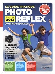 Le  guide pratique photo reflex