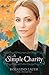 A Simple Charity: A Lancaster Crossroads Novel