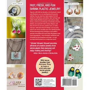 Shrink! Shrank! Shrunk!: Make Stylish Shrink Plastic Jewelry