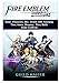 Fire Emblem Warriors Game, Characters, DLC, Switch, 3DS, Gameplay, Tiers, Armor, Weapons, Tiers, Battle, Guide Unofficial by