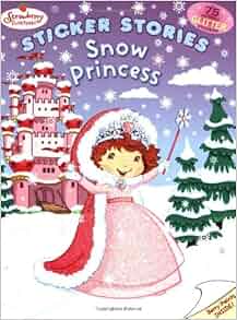 Snow Princess (Strawberry Shortcake): MJ Illustrations: 9780448444109: Amazon.com: Books