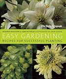 Easy Gardening: Recipes for Succesful Planting by 