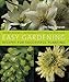 Easy Gardening: Recipes for Succesful Planting by 