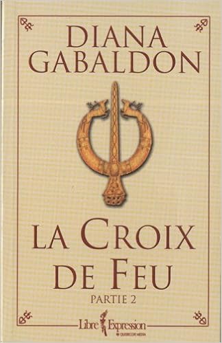 Amazon Fr La Croix De Feu Tome V Partie 2 Diana Gabaldon Livres
