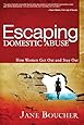 Escaping Domestic Abuse: How Women Get Out and Stay Out