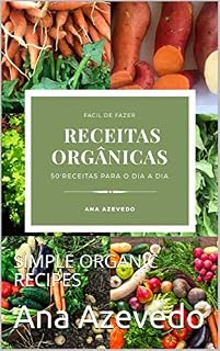 Livro RECEITAS ORGANICAS SIMPLES: SIMPLE ORGANIC RECIPES