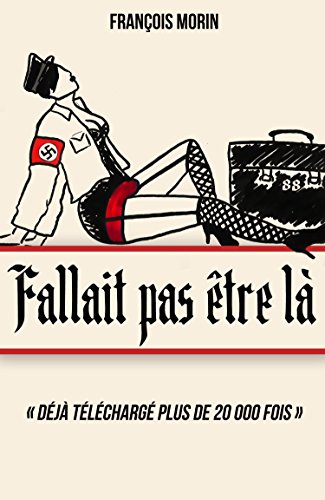 Fallait pas être là (French Edition) Fallait pas être là (French Edition)