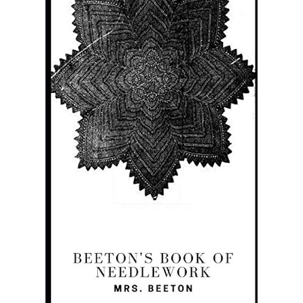 Encyclopedia of Victorian Needlework: Dictionary of Needlework