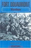 Fort Douaumont: Verdun (Battleground Europe) by 