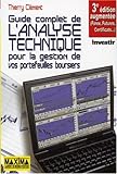 Le guide complet de l'analyse technique : Pour la gestion de vos portefeuilles boursiers by 