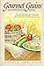 Gourmet Grains: Main Dishes Made of Nature by 