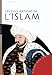 Les civilisations de l'Islam: Pouvoir - Religion - Vie quotidienne (Guide des arts) (French Edition) by 