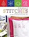 A Rainbow of Stitches: Embroidery and Cross-Stitch Basics Plus More Than 1,000 Motifs and 80 Project Ideas by Agnes Delage-Calvet, Anne Sohier-Fournel