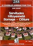 Servitudes, mitoyennetÃ©, bornage, clÃ´ture by 