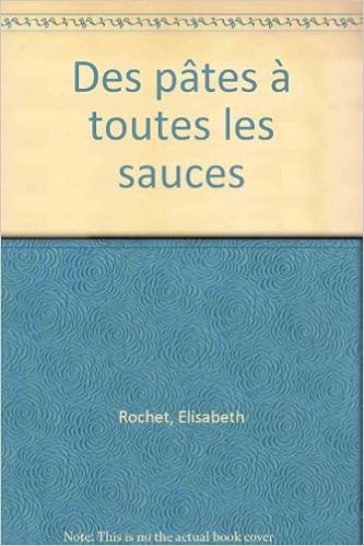 Des Pates A Toutes Les Sauces Pdf Telecharger Dconunlevibfighsan